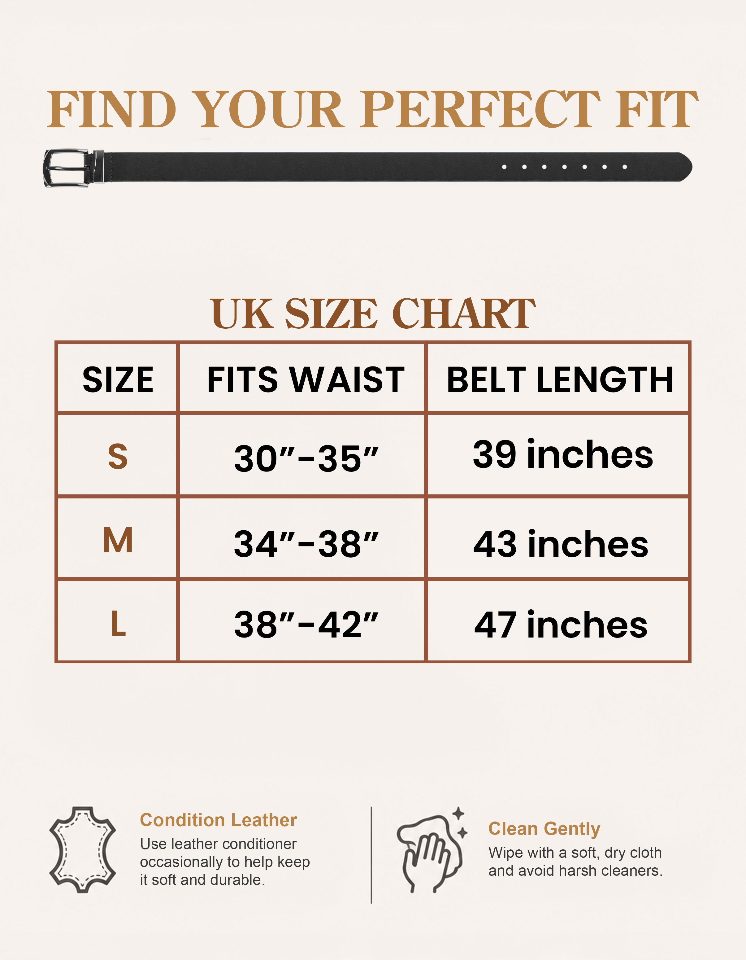 Below is a revised version of the sentence using the provided product data: A size chart for the Men’s Leather Dress Belt – Silver Buckle displays S, M, and L sizes with corresponding waist and belt lengths. For care, condition your belt occasionally and clean it gently with a soft cloth.